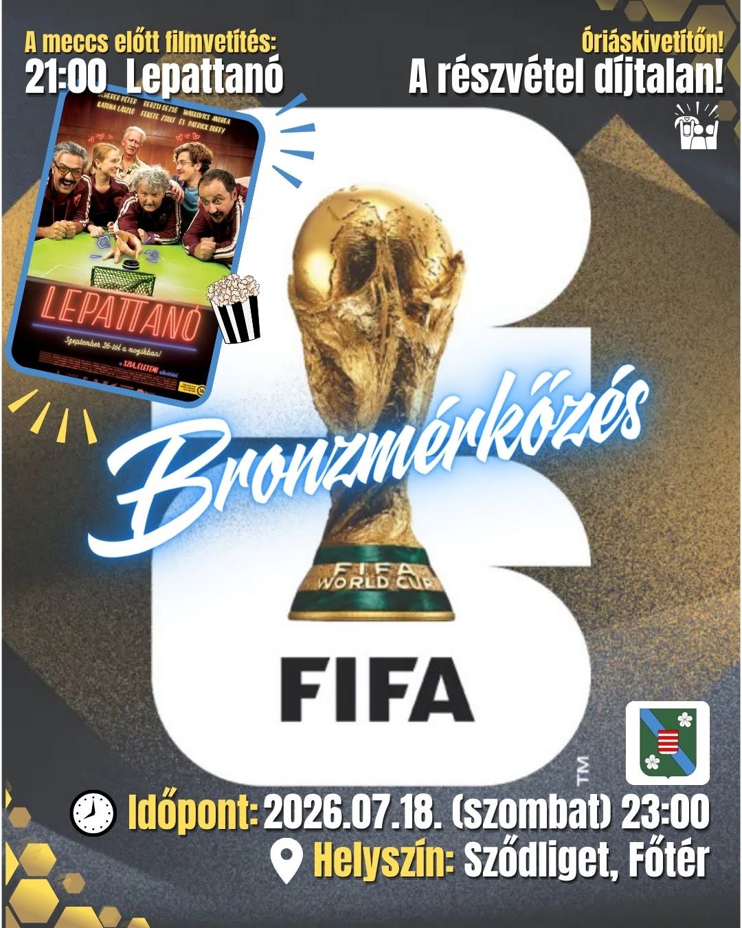 FIFA bronzmérkőzés a Főtéren! Előtte filmvetítés!