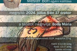 Mester Bori egyéni kiállítása